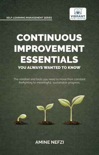 Continuous Improvement Essentials You Always Wanted to Know