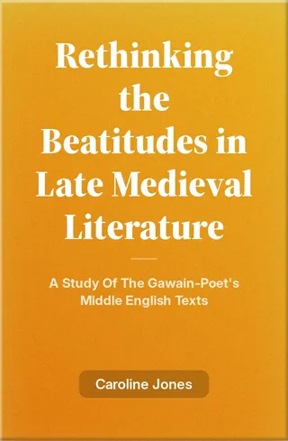 Rethinking the Beatitudes in Late Medieval Literature