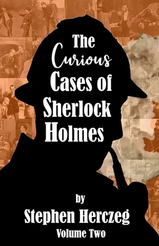 The Curious Cases of Sherlock Holmes