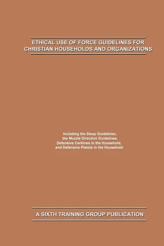 Ethical Use of Force Guidelines for Christian Households and Organizations