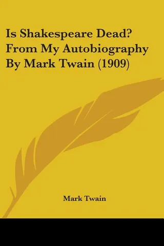 Is Shakespeare Dead? From My Autobiography