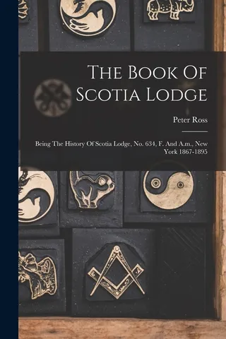 The Book Of Scotia Lodge