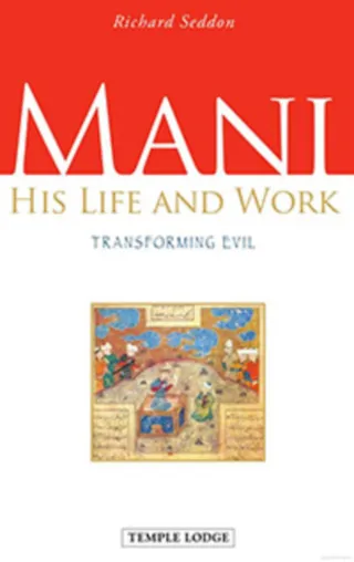 Mani, His Life and Work
