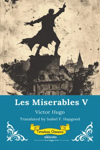 Les Miserables Volume V | Timeless Classics