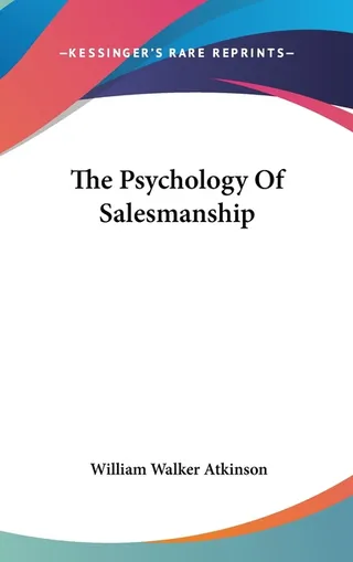 The Psychology Of Salesmanship