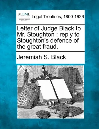 Letter of Judge Black to Mr. Stoughton