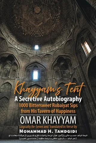 Khayyam's Tent: A Secretive Autobiography