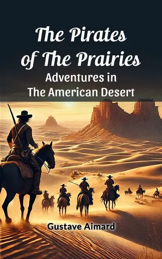 The Pirates Of The Prairies