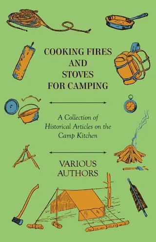 Cooking Fires and Stoves for Camping