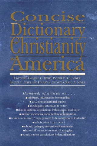 Concise Dictionary of Christianity in America