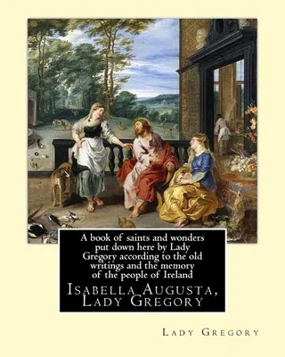 A Book of Saints and Wonders