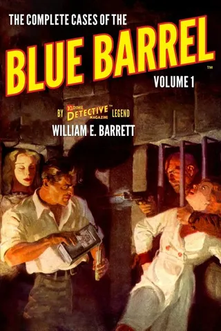 The Cases of the Blue Barrel, Volume 1