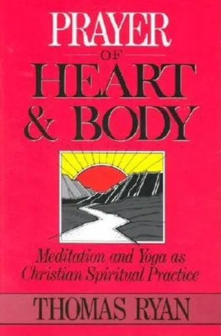Prayer of Heart and Body