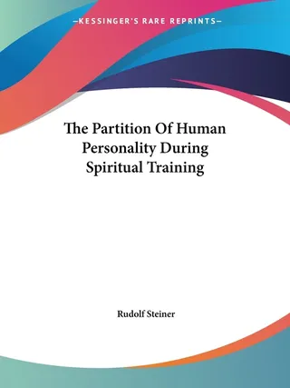 The Partition Of Human Personality During Spiritual Training
