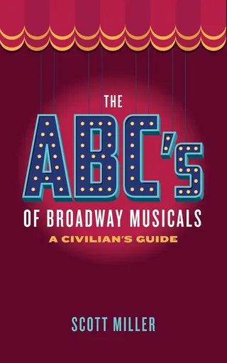 The ABC's of Broadway Musicals