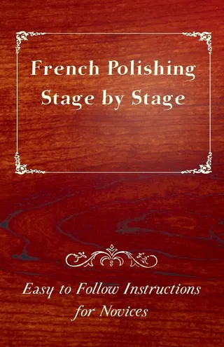 French Polishing Stage by Stage