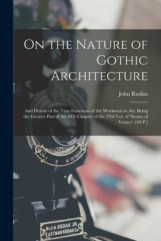 On the Nature of Gothic Architecture