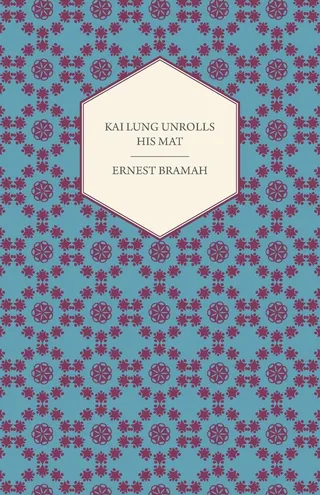 Kai Lung Unrolls His Mat