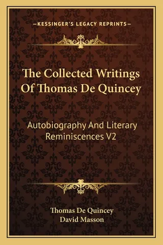 The Collected Writings of Thomas De Quincey