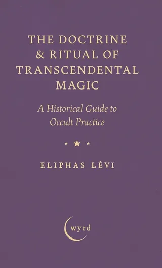 The Doctrine & Ritual of Transcendental Magic