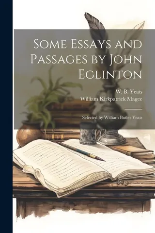 Some Essays and Passages by John Eglinton