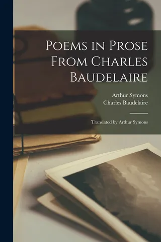 Poems in Prose From Charles Baudelaire