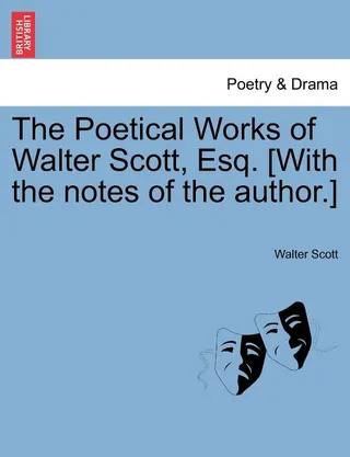 The Poetical Works of Walter Scott, Esq.