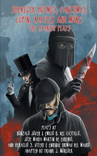 Sherlock Holmes Fantomas Lupin Raffles and More