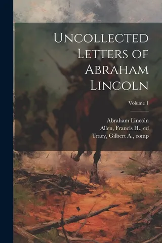 Uncollected Letters of Abraham Lincoln