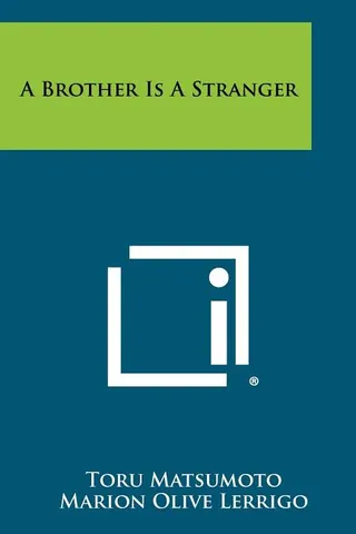 A Brother Is A Stranger