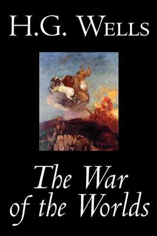 The War of the Worlds by H. G. Wells, Science Fiction, Classics