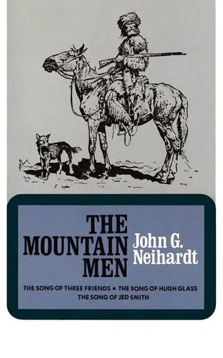 The Mountain Men Volume 1 of a Cycle of the West