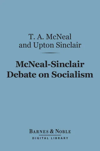 McNeal-Sinclair Debate on Socialism