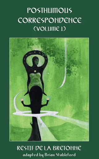 Posthumous Correspondence Volume 1