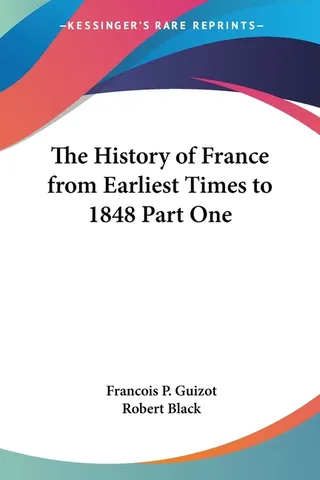 The History of France from Earliest Times to 1848