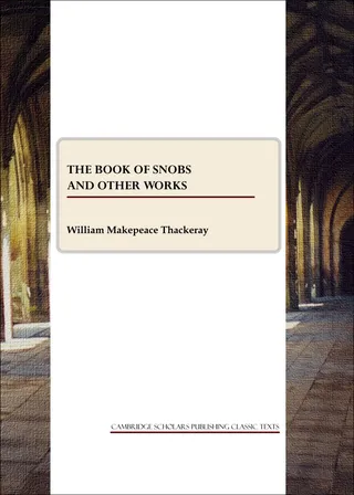 The Book of Snobs and Other Works