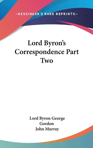 Lord Byron's Correspondence