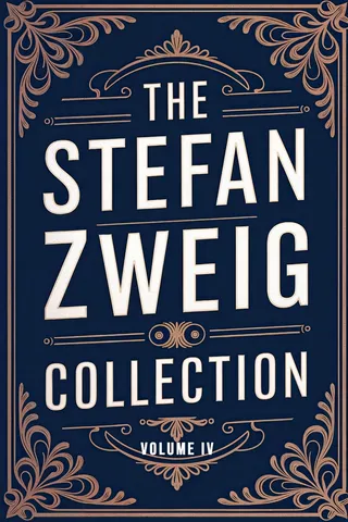 The Stefan Zweig Collection - Volume 4