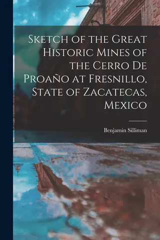 Sketch of the Great Historic Mines of the Cerro De Proaño at Fresnillo