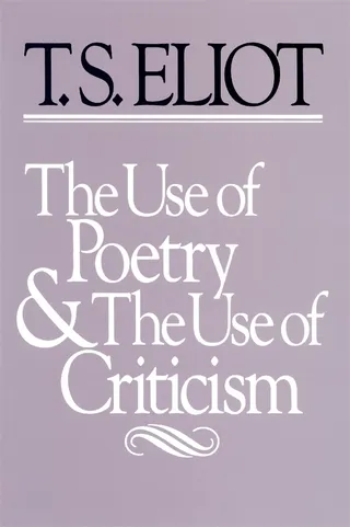 The Use of Poetry and the Use of Criticism