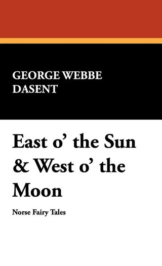 East of the Sun and West of the Moon