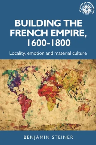 Building the French Empire