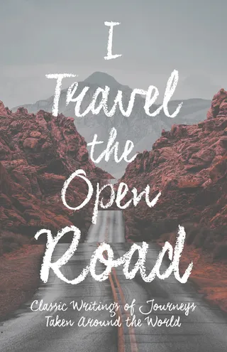 I Travel the Open Road