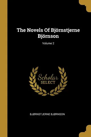 The Novels Of Björnstjerne Björnson