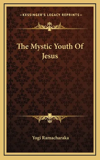 The Mystic Youth Of Jesus