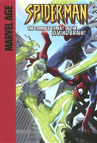 Spider-Man and the Terrible Threat of the Living Brain!