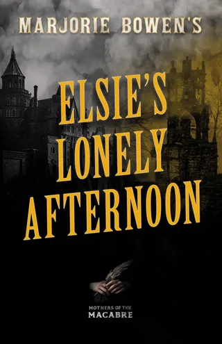 Elsie’s Lonely Afternoon