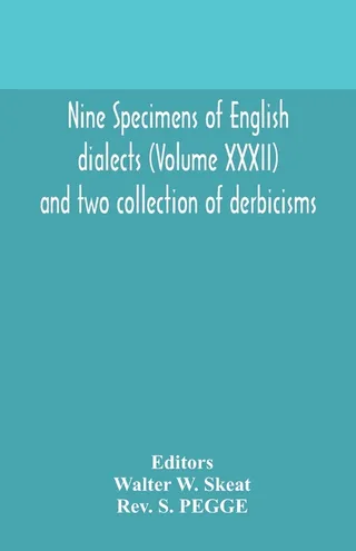 Nine Specimens Of English Dialects