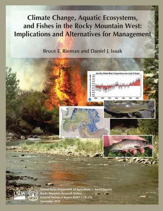 Climate Change, Aquatic Ecosystems, and Fishes in the Rocky Mountain West