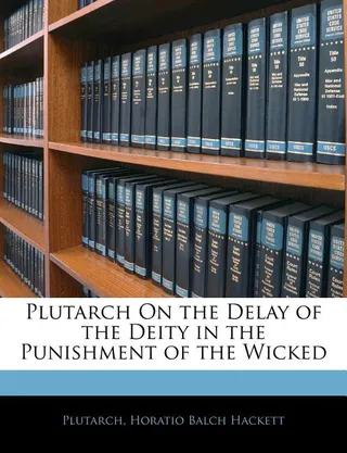 Plutarch on the Delay of the Deity in the Punishment of the Wicked